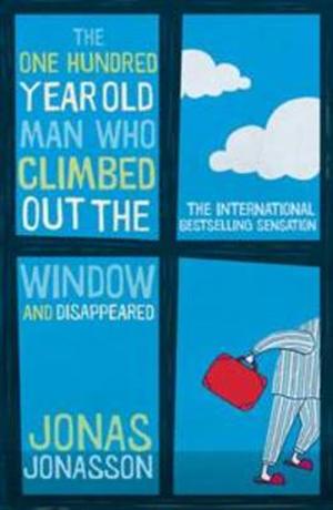 The Hundred-Year-Old Man Who Climbed Out of the Window and Disappeared