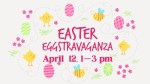 Easter Egg Hunt Extravaganza! 